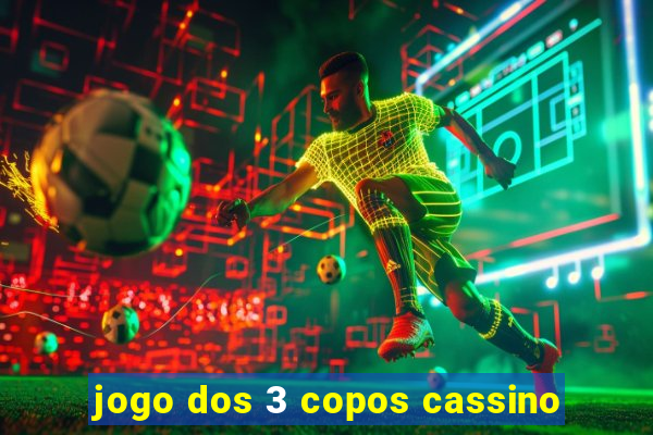 jogo dos 3 copos cassino