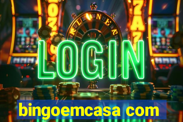 bingoemcasa com