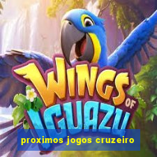 proximos jogos cruzeiro