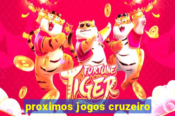 proximos jogos cruzeiro