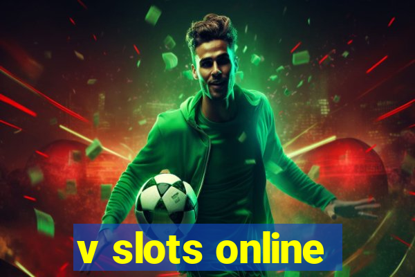 v slots online