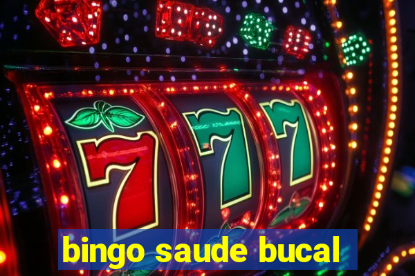 bingo saude bucal