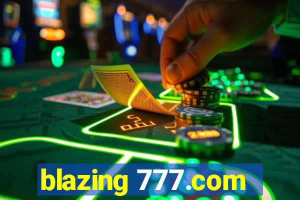 blazing 777.com