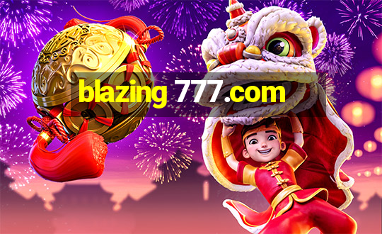 blazing 777.com