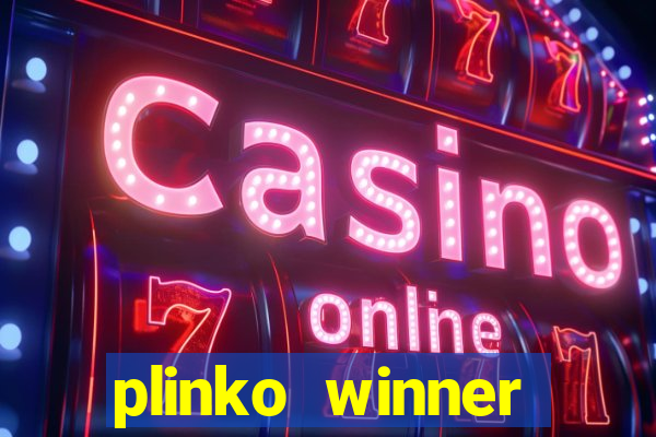 plinko winner ganhar dinheiro