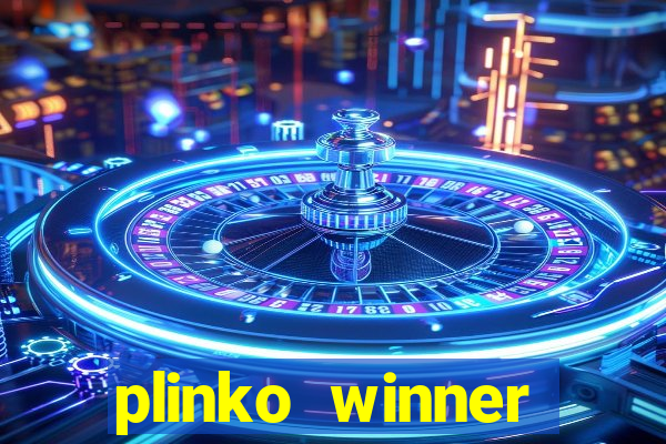 plinko winner ganhar dinheiro