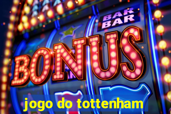 jogo do tottenham