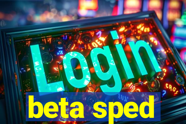 beta sped