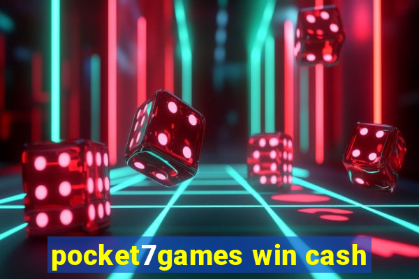 pocket7games win cash