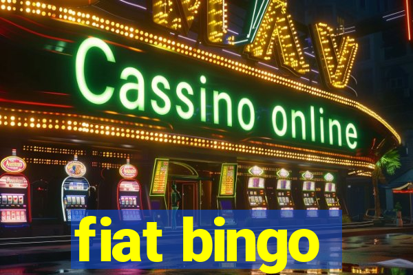 fiat bingo