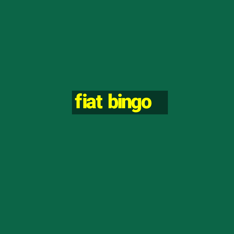 fiat bingo