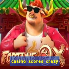 casino scores crazy time a