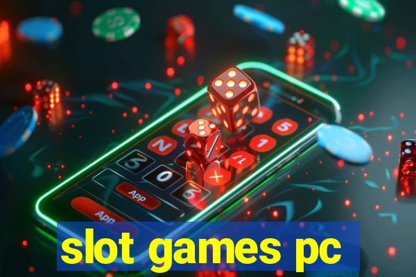 slot games pc