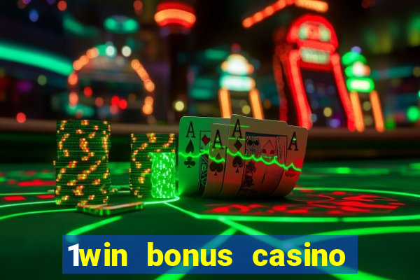 1win bonus casino how to use