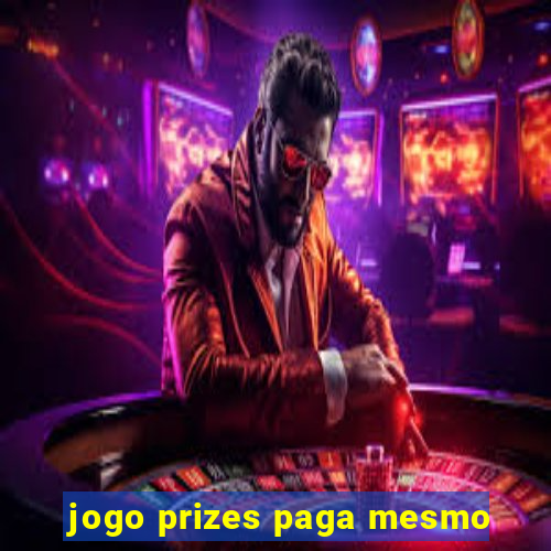 jogo prizes paga mesmo