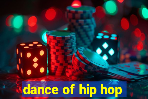 dance of hip hop