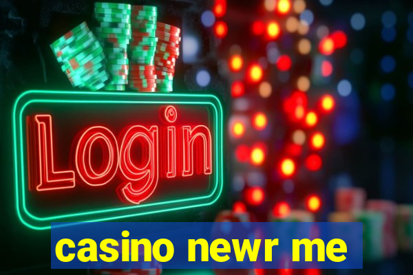 casino newr me