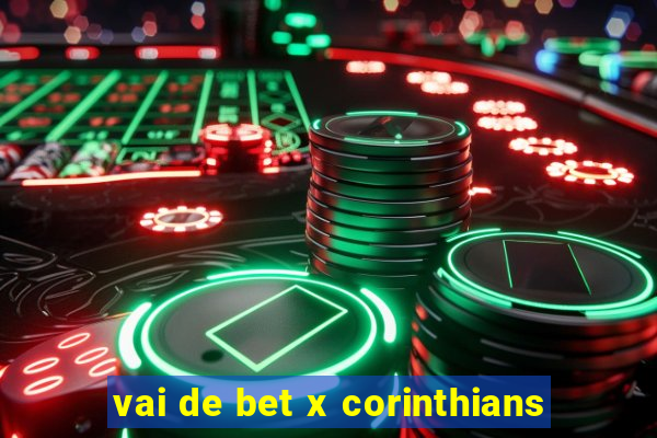 vai de bet x corinthians