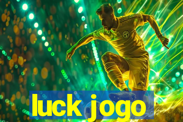 luck jogo