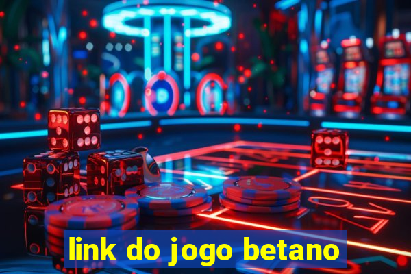 link do jogo betano