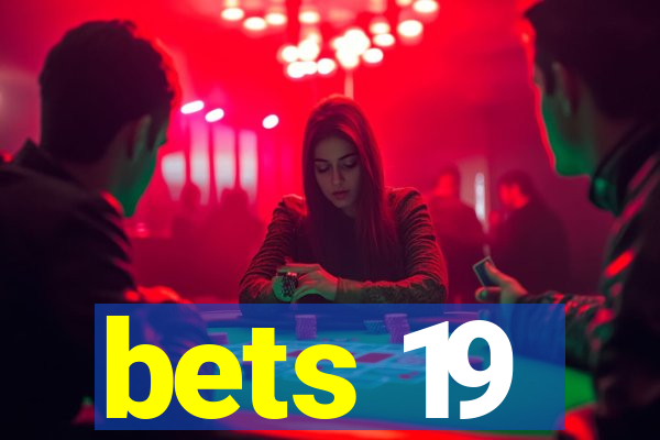 bets 19