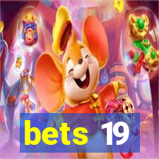 bets 19