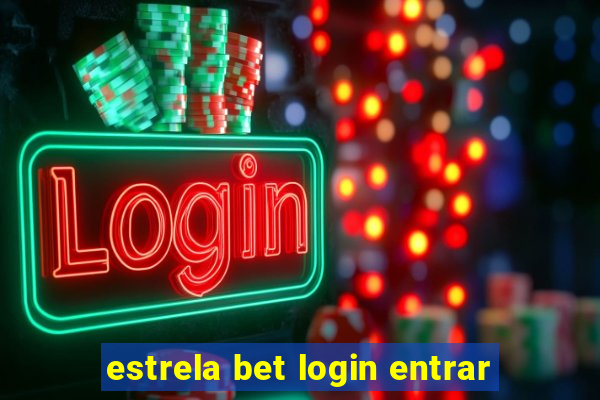 estrela bet login entrar