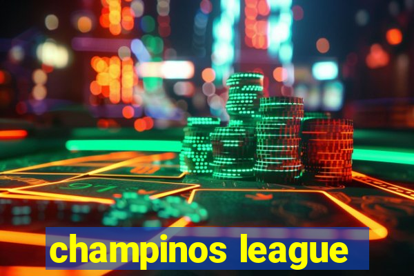 champinos league