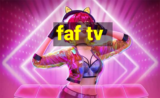 faf tv