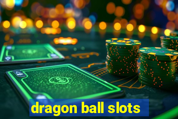 dragon ball slots