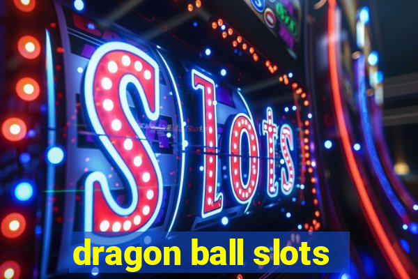 dragon ball slots