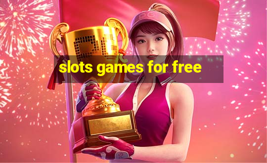 slots games for free