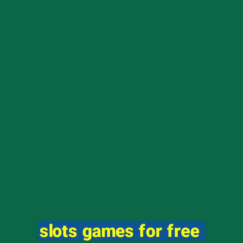 slots games for free