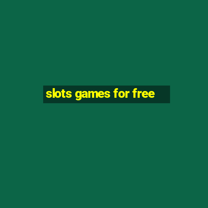 slots games for free