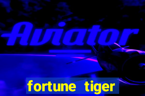 fortune tiger plataforma oficial