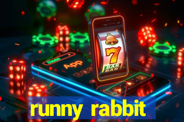 runny rabbit