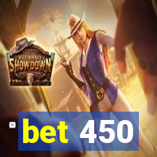 bet 450