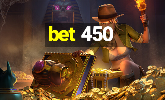 bet 450