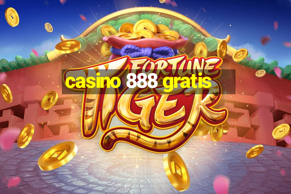 casino 888 gratis