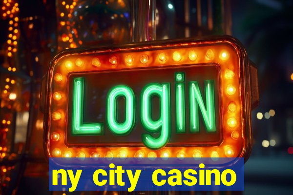 ny city casino