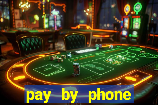 pay by phone casino sites