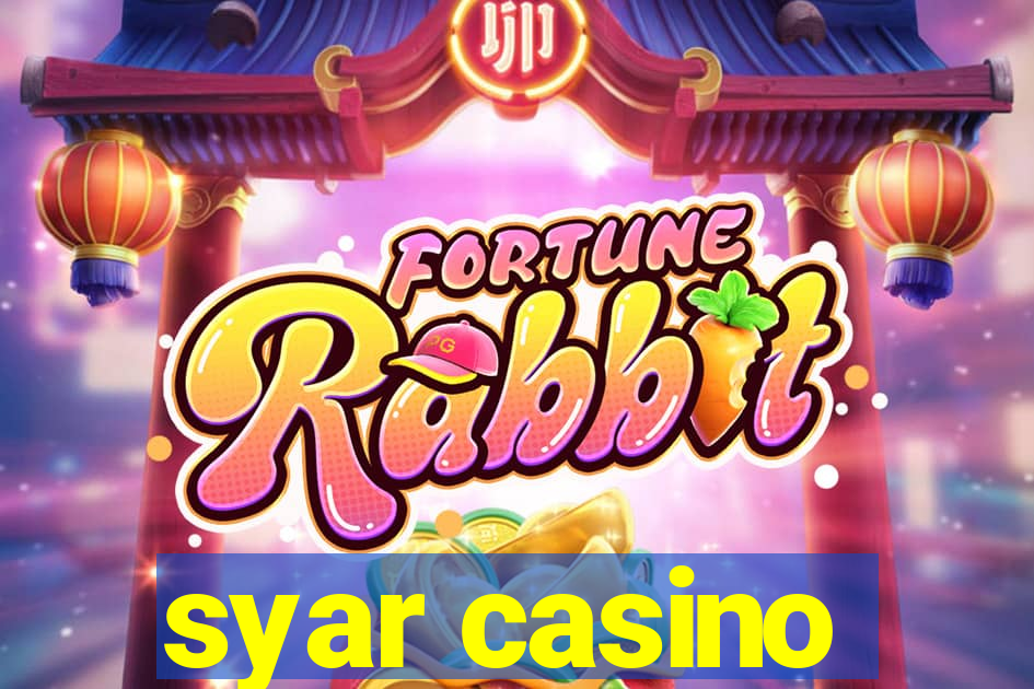 syar casino