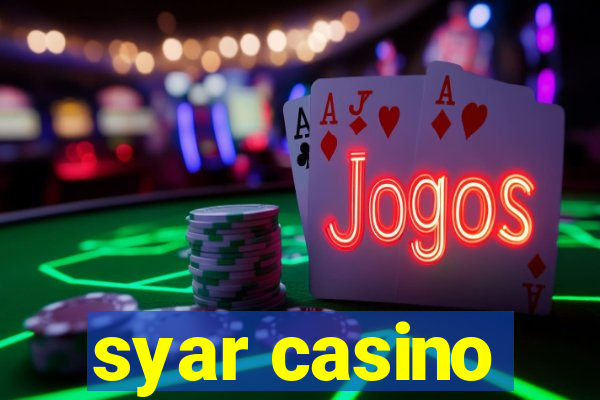 syar casino