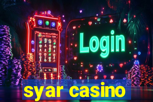 syar casino