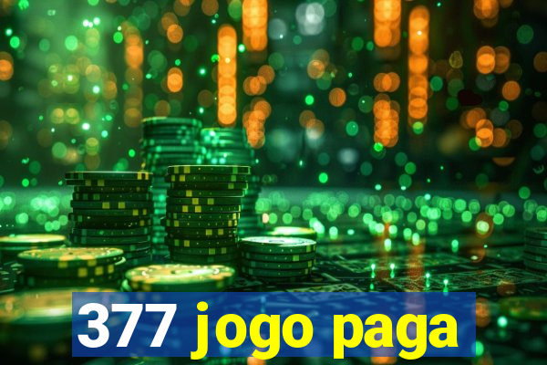 377 jogo paga