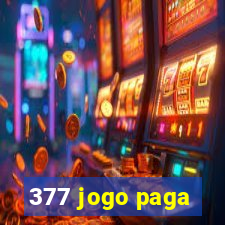 377 jogo paga