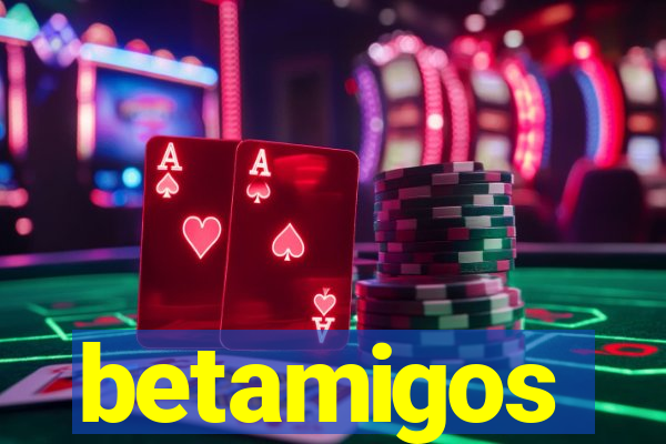 betamigos