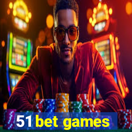 51 bet games