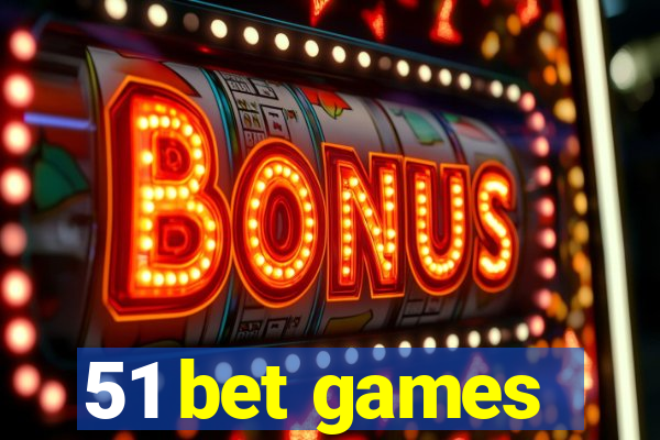 51 bet games