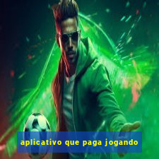 aplicativo que paga jogando